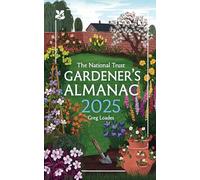 Gardener's Almanac 2025: A Month-by-Month Guide for Gardening Enthusiasts (National Trust)