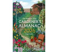 Gardener’s Almanac 2026: A month-by-month guide for gardening enthusiasts (National Trust)