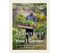 Gardener's World How I Garden Book