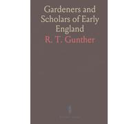 Gardeners and Scholars of Early England: How 16th-17th-century botanists, lists, and marginalia traced plant movement across English gardens