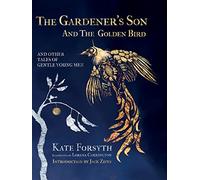 Gardener's Son and the Golden Bird and other Tales of Gentle Young Men