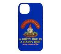Gardening 101 A Dirty Hoe Is Happy And Other Tips Gnome Fun Case for iPhone 14 Plus