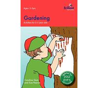 Gardening: Activities for 3-5 Year Olds - 2nd Edition