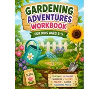 Gardening Adventures Tracing Workbook for Kids Ages 3-5: Fun Preschool Activity Book to Trace Lines, Shapes, Letters A-Z & Numbers 1-20 with Mazes, Games & Coloring Pages