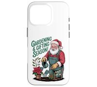 Gardening And Gifting Season - Santa Style Case for iPhone 16 Pro