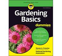 Gardening Basics For Dummies: (2nd edition)