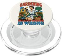 Gardening Because Murder Is Wrong | 1950s Housewife Kidcore PopSockets PopGrip for MagSafe
