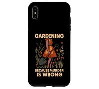 Gardening Because Murder Is Wrong Funny Retro Design Case for iPhone XS Max
