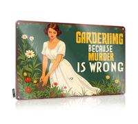 Gardening Because Murder Is Wrong. Weathered Cool Bathroom Stuff - Retro Wall Art Accessories Hanging Wall Decor(20X30CM)