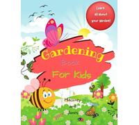 Gardening Book For Kids: A 40-page activity book for little gardeners, filled with facts and information about growing your own fruits and vegetables. (Activity Books For Kids)