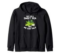 Gardening - Buy Me A Sweet-Pea And We Can Talk Zip Hoodie
