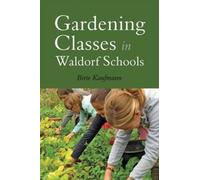 Gardening Classes in Waldorf Schools