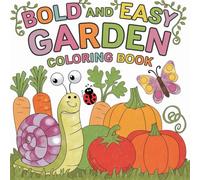 Gardening Coloring Book, Coloring Book for Adults, Spring Coloring Book, Cute and Bold: Relaxing Coloring Book, Screen Free Activity, Activity Book for Kids Ages 8-12 (Spring Coloring Books)