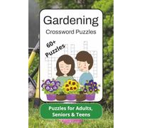 Gardening Crossword Puzzles: Crossword Puzzles with Easy to Read Print about Gardening, Horticulture, Plants and More | 6x9 inches, 120 pages | 60+ ... Gift for Vacations, Holidays and Relaxation
