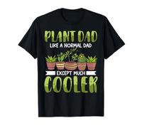 Gardening Dad Father Cactus Succulent Plant Dad Like A T-Shirt