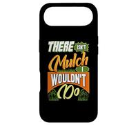 Gardening Design For Garden Work Lover - Mulch I Wouldn't Do Case for iPhone Air