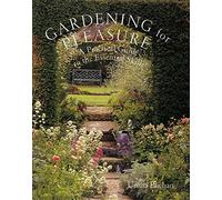 Gardening for Pleasure: A Practical Guide to the Essential Skills