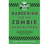 Gardening for the Zombie Apocalypse – Hansa Toy