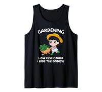 Gardening How Else Could I Hide The Bodies Tank Top