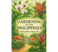 Gardening in the Philippines: Beauty and Edible Abundance in a Small Space