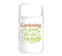Gardening Is Good for the Soul Garden Lover Present Case for iPhone 17 Pro Max