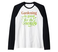 Gardening is Good for the Soul Garden Lover Present Raglan Baseball Tee