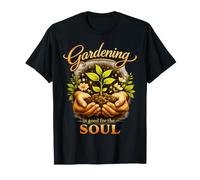 Gardening is Good for the Soul T-Shirt