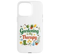 Gardening Is My Therapy Funny Garden Gardener Plants Lover Case for iPhone 15 Pro Max