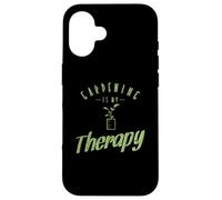 Gardening is my therapy garden Case for iPhone 16