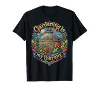 Gardening is My Therapy Greenhouse Plant Lover T-Shirt