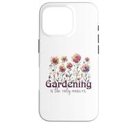 Gardening is The Only Answer with Watercolor Flowers Case for iPhone 16 Pro