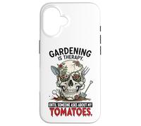 Gardening Is Therapy Until Someone Asks About My Tomatoes Fu Case for iPhone 16