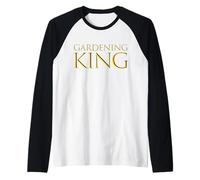 Gardening King for Dads Growing Plants Flowers Food Gardener Raglan Baseball Tee