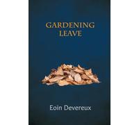 Gardening Leave: new and collected poems