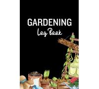 Gardening Log Book 6 x 9": A Journal for Gardeners to Keep Track on Planting Process, A Great Gift for Gardeners
