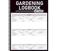 Gardening Log Book and Planner: Plant Tracker, Planting Journal & Garden Organizer with Harvest Log, Seed Starting, Pest Tracker, Layout Grid & Crop Rotation