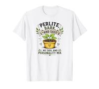 Gardening Perlite Bark and Sass Plant Personality Mix T-Shirt