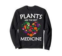 Gardening Plants Are The Best Medicine Vegan Vegetarian Sweatshirt