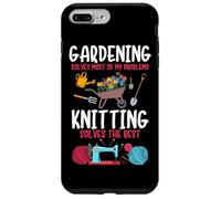 Gardening Solves Most Of My Problem Knitting Solves The Rest Case for iPhone 7 Plus/8 Plus