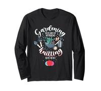 Gardening Solves Most of My Problem Knitting Solves The Rest Long Sleeve T-Shirt