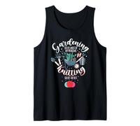 Gardening Solves Most of My Problem Knitting Solves The Rest Tank Top