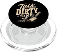 Gardening Talk Dirty To Me Funny Garden Humor PopSockets PopGrip for MagSafe