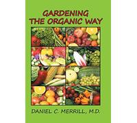 Gardening the Organic Way