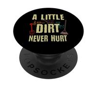 Gardening Tools A Little Dirt Never Hurt Garden Gardener PopSockets Adhesive PopGrip