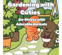 Gardening with Cuties: De-stress with Adorable Animals