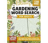 Gardening Word Search for Adults: 100 Large Print Puzzles to Relax Your Mind with Garden-Themed Word Hunts | A Calming Activity Book for Seniors, Adults & Nature Lovers