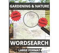 Gardening Word Search: Grow Your Mind - 155+ Puzzles with 3,200 Words About Gardening