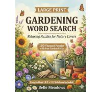Gardening Word Search: Large Print Relaxing Garden-Themed Puzzles with Fun Facts and Full Answer Keys