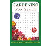 Gardening Word Search Puzzle Book: Word Searched with easy to read print about gardening, flowers and all things botanical | 6x9 inches 120 pages | 60 ... relaxing on vacation and for mindfulness.