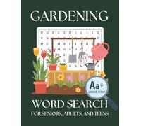 Gardening Word Search Puzzle Book: Word Searches with Easy to Read Pring about Gardening, Plants, the Outdoors, and More | 8.5 x 11 inches, 110 pages ... for Vacations, Holidays, and Free Times!